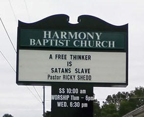 A Free Thinker Is Satan's Slave