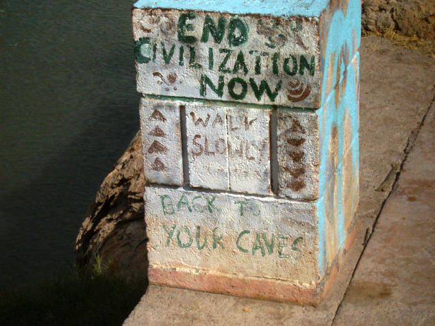 "End Civilkization Now/Walk Slowly/Back To Your Caves"